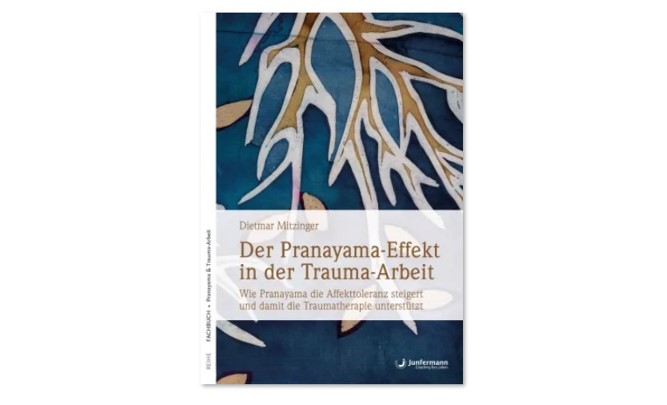 Buchempfehlung für Yogis und Therapeuten: „Der Pranayama-Effekt in der Trauma-Arbeit“